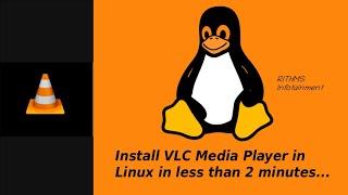 Installation of VLC Media Player in Linux | Ubuntu/Linux Mint/Zorin | For Beginners
