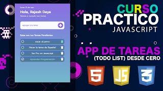 Crear una APP de Tareas con JAVASCRIPT | Proyecto #2 (TODO LIST) CON HTML CSS (Curso Practico)