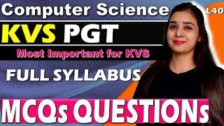 KVS PGT - Computer Science | MCQs With Explanation | KVS MCQs Series | Full Syllabus Python | L40