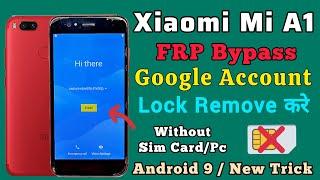 Xiaomi Mi A1 | FRP Bypass | Android 9 | New Trick 2023 | Without Pc | Mi MDG2 Google Account Unlock.