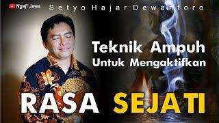 TEKNIK MEDITASI UNTUK MENGAKTIFKAN RASA SEJATI