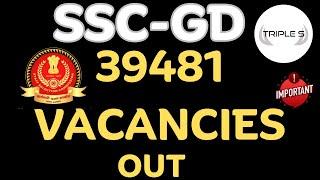 SSC GD NOTIFICATION OUT - 39481 Vacancies Out || Exam Pattern - Syllabus