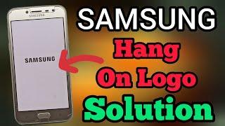 All Samsung Phone || Hang On Logo || Problem Solution || Samsung J2 Hang On Logo Show || New Trick.