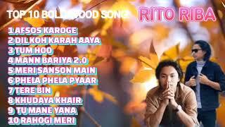 RITO RIBA TOP /10 BOLLYWOOD HITS SONG Lyrics rito riba