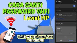 Cara Ganti Password Wifi Lewat HP || Change Sandi Wifi TP-LINK, Indihome dll