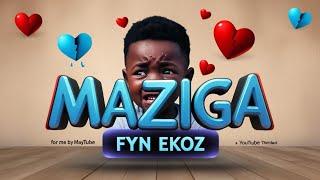 MAZIGA -  (Official Video)  || FYN EKOZ