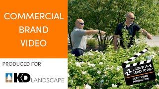 Commercial Landscaping Brand Video:  KD Landscape