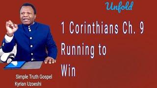 1 Corinthians Ch. 9 Running to Win by Kyrian Uzoeshi
