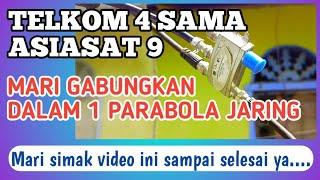 TELKOM 4 SAMA ASIASAT 9 | Oke banget di sandingkan 1 dish