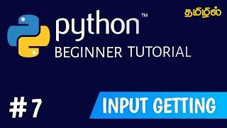 Getting Input in python | Python tutorial for beginners in tamil #python