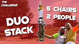 The Challenge | DUO STACK | 5 Chairs 2 People!!