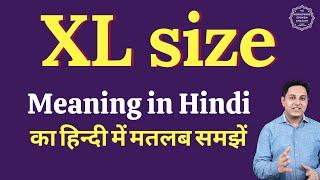 XL size meaning in Hindi | XL size ka matlab kya hota hai