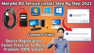 device registration failed press ok to retry | morpho rd service driver install 100% working 2022