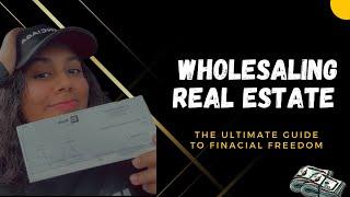 From A to Z: The Ultimate Crash Course to Wholesaling Real Estate