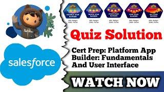 Cert Prep: Platform App Builder: Fundamentals and User Interface | Salesforce | Quiz Solution