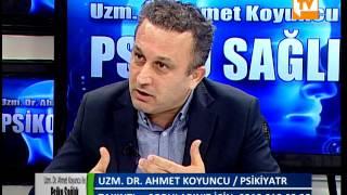 UZM.  DR.  AHMET KOYUNCU İLE PSİKO SAĞLIK "TAKINTI" SIHHAT TV