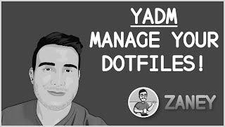 A Better Way To Manage Your Dotfiles | yadm