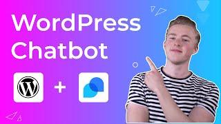 How to Create a WordPress Chatbot in 2023 (No Coding Required)