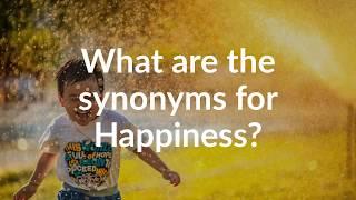 Synonyms for Happiness (with pronunciation)