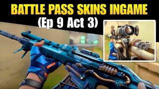 New Episode 9 Act 3 Battle Pass All Skins Ingame - Valorant