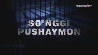 ©️ "UzReport TV" telekanali "So‘nggi pushaymon" ko'rsatuvining 1-soni