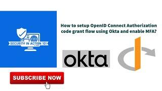 How to setup OpenID Connect Authorization code grant flow using Okta and enable MFA?