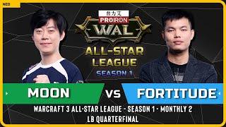 WC3 - [NE] Moon vs Fortitude [HU] - LB Quarterfinal - Warcraft 3 All-Star League Season 1 Monthly 2