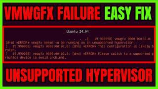 Vmwgfx Failure On Ubuntu Boot Unsupported Hypervisor In VirtualBox (EASY FIX)