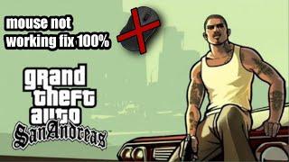 How to fix mouse not working in gta san Andreas