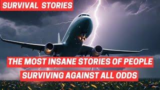 The Most Unbelievable Survival Stories