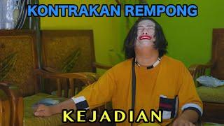 KEJADIAN || KONTRAKAN REMPONG EPISODE 814