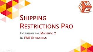 Magento 2 Shipping Restrictions, Restrict by Product, Country & More