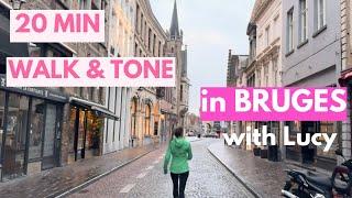 20 Minute Walk at Home with Lucy - Bruges