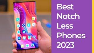 Best Notch Less Phones 2023