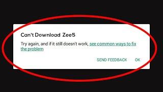 How To Fix Can't Download Zee5 Error On Google Play Store Problem Solved