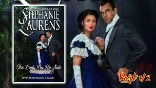 The Lady By His Side by Stephanie Laurens (Part 1/2)- Audiobook Novel