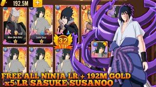 Update LR Sasuke Susanoo VIP32 + Free ALL New Ninja LR + 192M Gold , And More