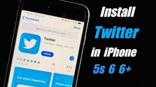 How To Install Twitter in iPhone 5s, 6, 6+ ||Fixed App Requires ios 13.4 or later||