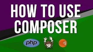 Composer Tutorial Part 1 - How to use Composer