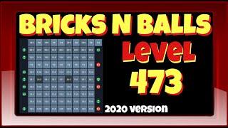 Bricks N Balls Level 473                No Power-Ups