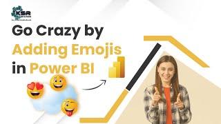 Go Crazy by adding emojis in Power BI 1