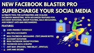 Facebook Blaster Pro with Multi Account Sender | Social Media Marketing | Facebook Marketing