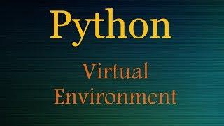 Python Virtual Environment Made Easy -  (Windows)