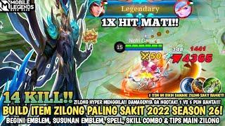 TERBARU! BUILD ZILONG PALING SAKIT 2022 SEASON 26 - ITEM ZILONG TERSAKIT 2022 - Mobile Legends