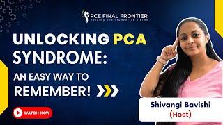 Unlocking PCA Syndrome: Easy Ways to Remember - PCEFF Podcast