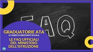 Graduatorie Ata terza fascia, le FAQ UFFICIALI del Ministero dell'Istruzione. IN AGGIORNAMENTO