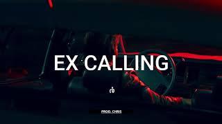 (FREE) R&B x Trapsoul Type Beat - "EX CALLING" | Prod. Chris