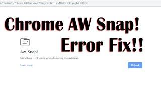Chrome Aw Snap Error FIX | How to fix Google Chrome Aw Snap Error