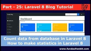 Laravel 8 Blog - 25: Count data from database in Laravel 8 | How to make statistics in Laravel 8