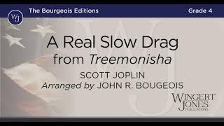 A Real Slow Drag - Arranged by John R. Bourgeois